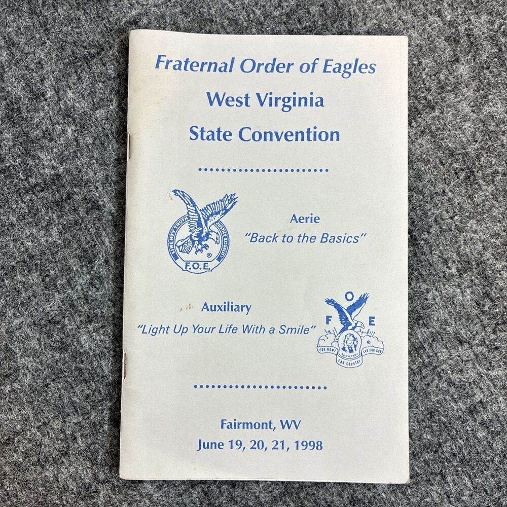 1998 Fraternal Order of Eagles WV State Convention Program Fairmont West Virgini